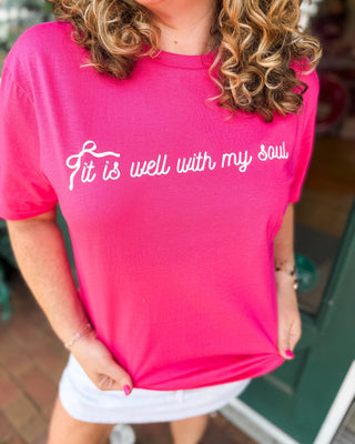 It Is Well With My Soul Girly Graphic Tee - The Southern Loft