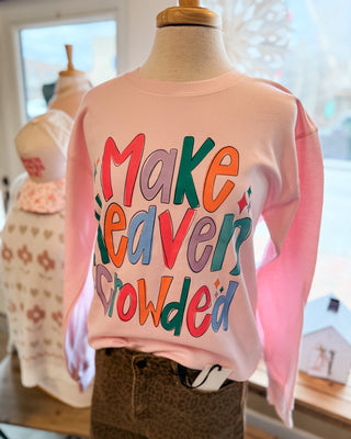 Make Heaven Crowded Pullover - The Southern Loft